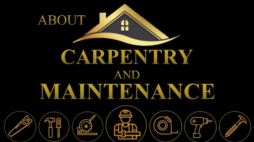 About Carpentry and Maintenance